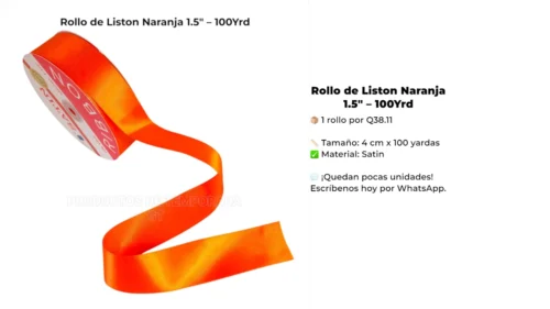 Rollo de Liston Naranja 1.5" - 100Yrd